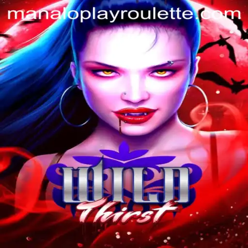 WildThirst: Unleashing Your Adventurous Spirit Through the Power of Mana