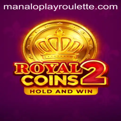 Discover the Excitement of RoyalCoins2: A Manaloplay Adventure